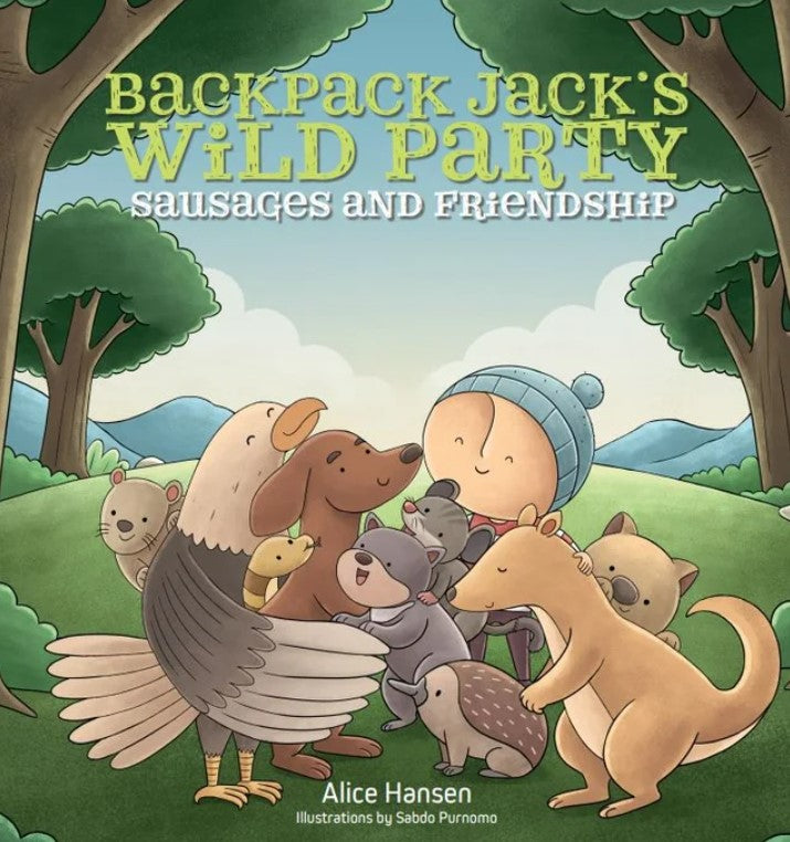 Alice Hansen - Backpack Jack's Wild Party - Sausages & Friendship