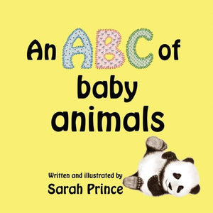 Sara Prince - An ABC of Baby Animals