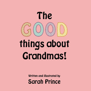 Sara Prince - The Good Things About Grandmas!